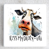 Kiss My Dairy-ere Ceramic Coaster
